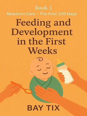 cover image of Feeding and Development in the First Weeks